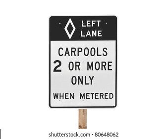 Freeway Entrance Carpool Lane Only Sign Isolated.