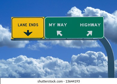 Freeway Sign In Blue Cloudy Skies Reading My Way Or The Highway