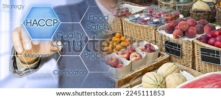 Fresh fruit HACCP (Hazard Analysis and Critical Control Points) concept - Food Safety and Quality Control in food industry