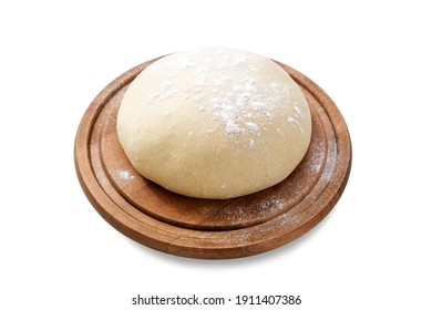 Fresh Raw Dough For Pizza Or Bread Baking On Wooden Cutting Board Isolated On White Background