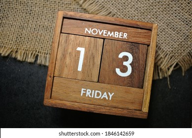 Friday 13th, November on wooden calendar. bad luck, Misfortune Day, Halloween Concept.  