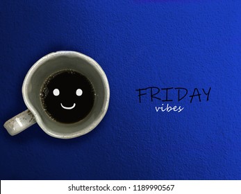 Friday Vibes Coffee Cup Smile On Blue Background 