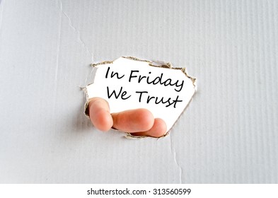 In friday we trust text concept isolated over white background