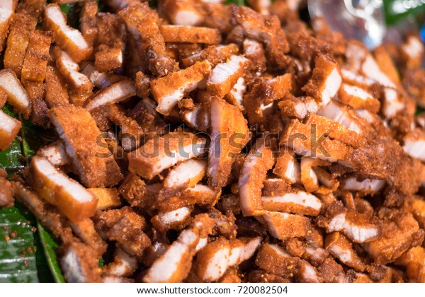 Fried Pork Street Food Vary High Stock Photo Edit Now 720082504