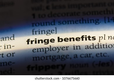 Fringe Benefits Fringe Benefits Concept.