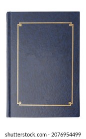 front view of blank book on white background. The book is blue with a gold border. Place for text
				