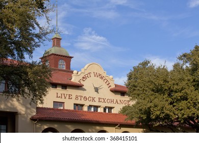 Ft Worth, Texas, USA - January 14, 2016: The Live Stock Exchange Building Located In The Famous Stockyards Is Now Home To The North Fort Worth Historical Society Museum, Ft Worth, Texas, Jan 14, 2016