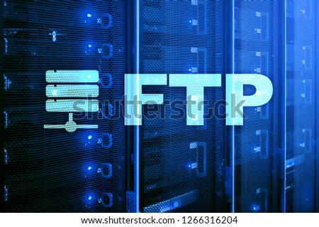 FTP - File transfer protocol. Internet and communication technology concept.