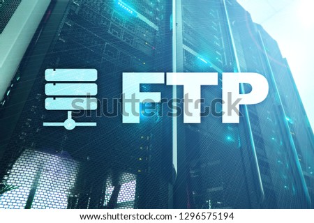 FTP - File transfer protocol. Internet and communication technology concept.