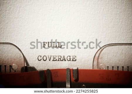 Full coverage text written with a typewriter.