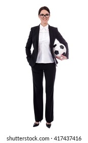 Full Length Portrait Of Young Beautiful Business Woman With Soccer Ball Isolated On White Background