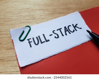 Full - stack writting on table background.