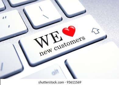 Fun Concept Image For Business, We All Love New Customers!