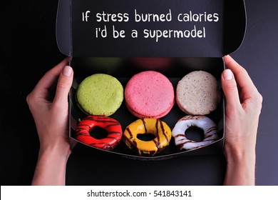 Funny Inspiration motivation quote if stress burned calories i'd be a supermodel. Diet, healthy lifestyle concept.