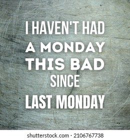 Funny Mondays Quotes Image Design, Fitting for Social Media Content Post, Blog, Poster, or Banner - Shutterstock ID 2106767738