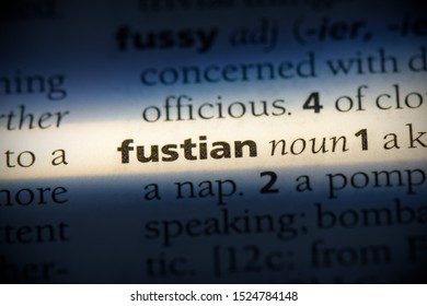 Fustian Word In A Dictionary. Fustian Concept, Definition.