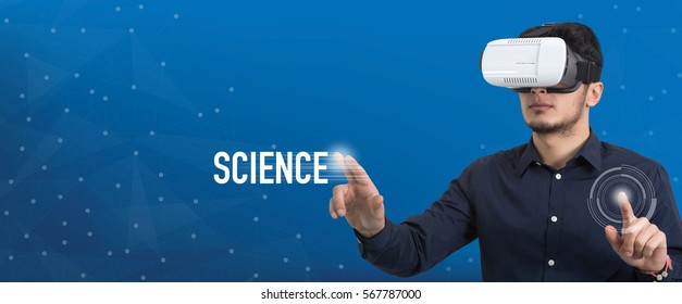 Future Technology and Business Concept: The Man with Glasses of Virtual Reality and touching SCIENCE button - Powered by Shutterstock