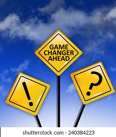 Game Changer Ahead Road Sign