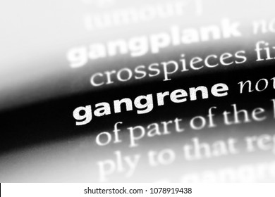 Gangrene Word In A Dictionary. Gangrene Concept