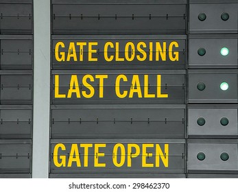 Gate Closing,Gate Open And Last Call Message On Airport Information Board