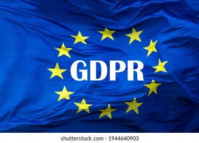 GDPR - General Data Protection Regulation. EU Flag And Added Text GDPR