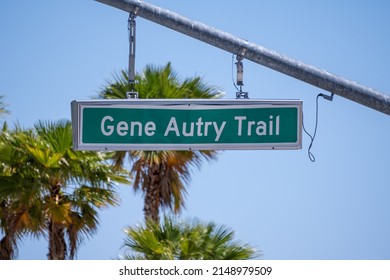 Gene Autry Trail Street Sign In Palm Springs California