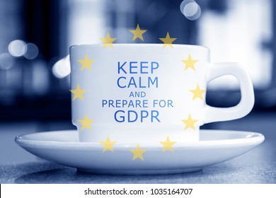 General Data Protection Regulation - Keep Calm and Prepare for GDPR