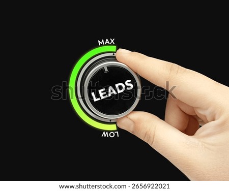 Generating Maximum leads concept backgorund with hand turning knob to full, glowing bar. Business, funnel, growth, strategy