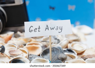 Get Away Message On The Beach - Vacation And Travel Concept