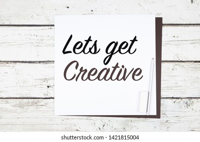 Let’s Get Creative! Drawing Or Sketching Message On Art Paper With Lead Pencil On Desk