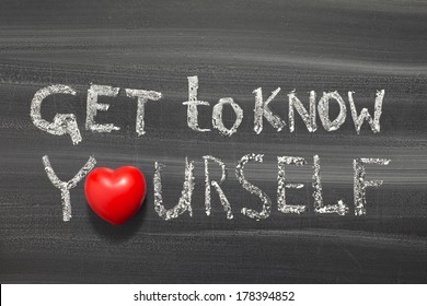 Get To Know Yourself Phrase Handwritten On School Blackboard