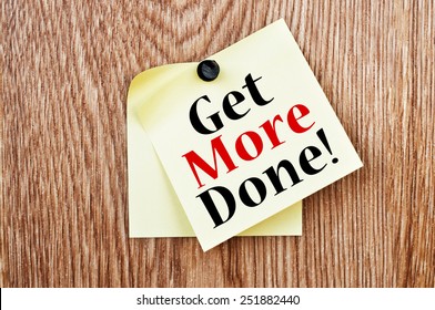 Get More Done! 