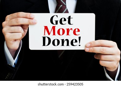 Get More Done!