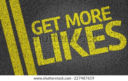 Get More Likes written on the road