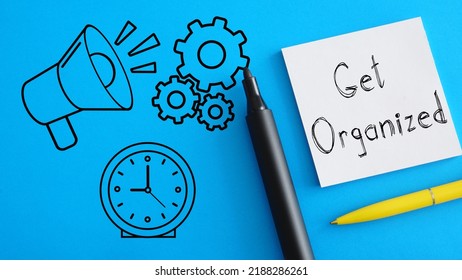 Get Organized Is Shown Using A Text