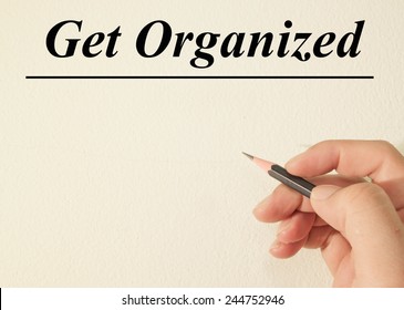 Get Organized Text Concept Write On Wall Paper 