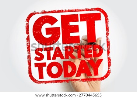 Get Started Today text stamp, concept background