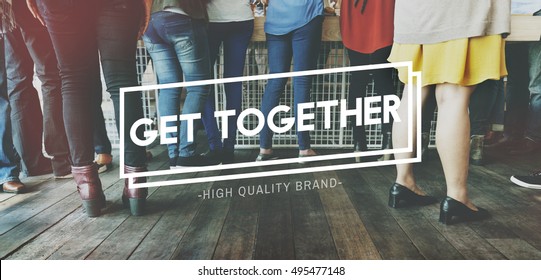 Get Together Gathering Support Teamwork Concept