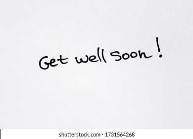 Get Well Soon! Handwritten Message On A White Background.