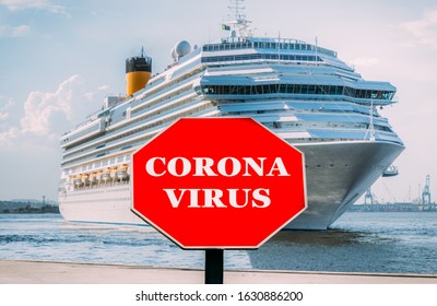 Giant cruise ship on port with stop sign indicating warning of Coronavirus - quarantine infectious disease concept