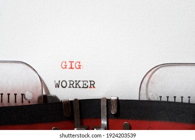 Gig Worker Phrase Written With A Typewriter.