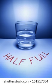 A Glass Half Full With Water. 