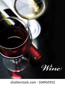 Glass Of Red And White Wine On Black Background. Wine List Design With Copyspace.