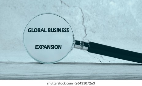 GLOBAL BUSINESS EXPANSION Concept Text. Global digital interface technology and networking concept.