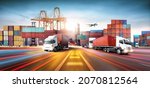 Global business logistics import export and container cargo freight ship during loading at industrial port by crane, container handlers, cargo plane, truck on highway, transportation industry concept