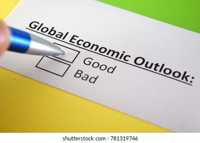 Global Economic Outlook: Good Or Bad.