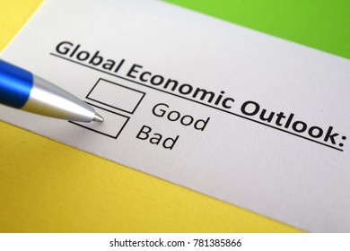 Global Economic Outlook: Good Or Bad.