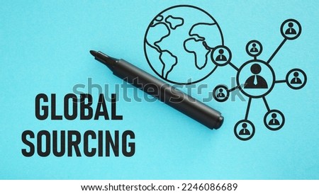 Global sourcing is shown using a text
