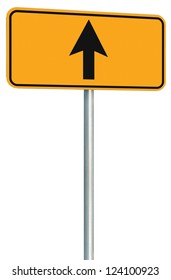 Go straight ahead route road sign, yellow isolated roadside traffic signage, this way only direction pointer perspective, black arrow frame roadsign, grey pole post - Shutterstock ID 124100923
