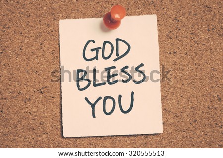 God bless you